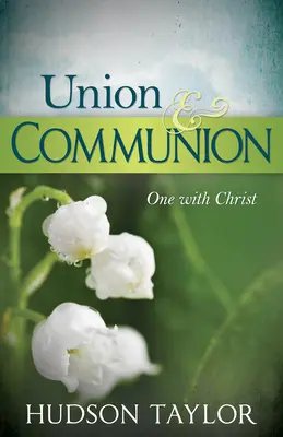 Union & Communion: Egy Krisztussal - Union & Communion: One with Christ