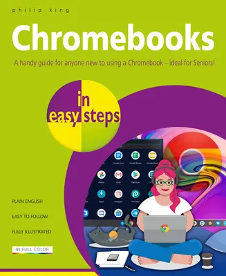 Chromebookok egyszerű lépésekben: Ideális idősebbek számára - Chromebooks in Easy Steps: Ideal for Seniors