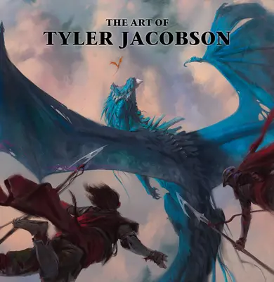 Tyler Jacobson művészete - The Art of Tyler Jacobson