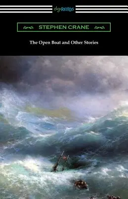 A nyitott csónak és más történetek - The Open Boat and Other Stories