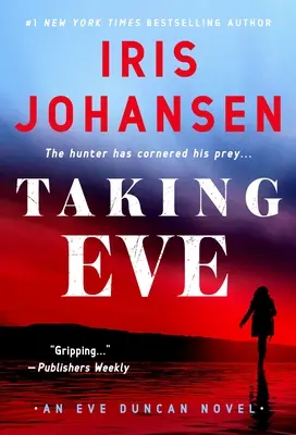 Eve elvétele: Eve Duncan regénye - Taking Eve: An Eve Duncan Novel