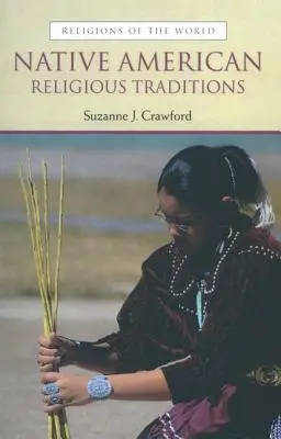 Náboženské tradice původních obyvatel Ameriky - Native American Religious Traditions