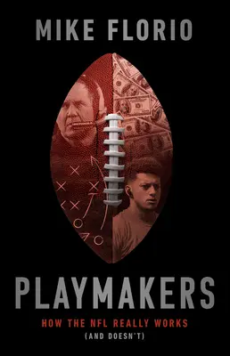 Játékosok: Kapono Kapono: Hogyan működik (és hogyan nem működik) az NFL valójában - Playmakers: How the NFL Really Works (and Doesn't)