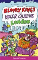 London véres királyai és gyilkos királynői - Bloody Kings and Killer Queens of London