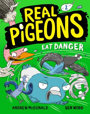 Az igazi galambok veszélyt esznek (2. könyv) - Real Pigeons Eat Danger (Book 2)