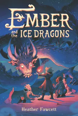 Ember és a jégsárkányok - Ember and the Ice Dragons