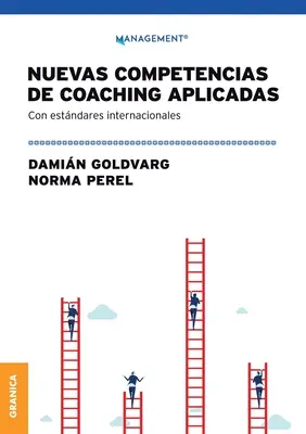 Nuevas Competencias De Coaching Aplicadas (Új kompetenciák az alkalmazott coachingban) - Nuevas Competencias De Coaching Aplicadas