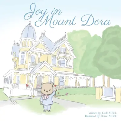 Öröm a Dora-hegyen - Joy in Mount Dora