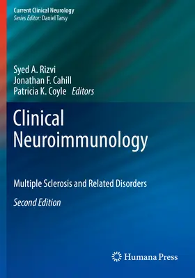 Klinikai neuroimmunológia: Sclerosis multiplex és kapcsolódó betegségek - Clinical Neuroimmunology: Multiple Sclerosis and Related Disorders