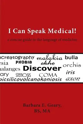Tudok orvosi nyelven beszélni! A Concise Guide to the Language of Medicine - I Can Speak Medical!: A Concise Guide to the Language of Medicine