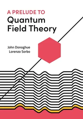 A kvantumtérelmélet előjátéka - A Prelude to Quantum Field Theory