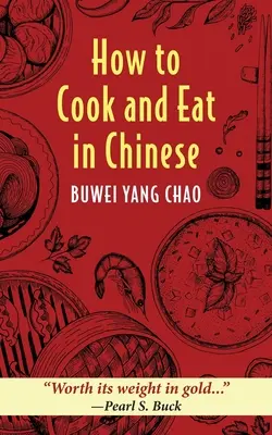 Hogyan főzzünk és együnk kínaiul - How to Cook and Eat in Chinese