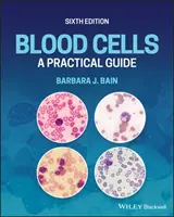 Vérsejtek: Gyakorlati útmutató - Blood Cells: A Practical Guide