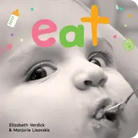 Egyél: A Board Book about Mealtime - Eat: A Board Book about Mealtime