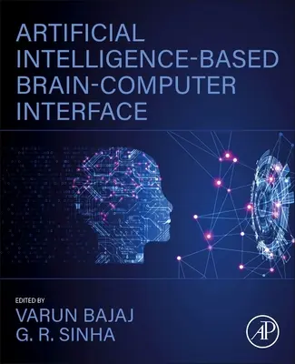 Mesterséges intelligencia alapú agy-számítógép interfész - Artificial Intelligence-Based Brain-Computer Interface