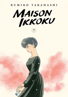 Maison Ikkoku gyűjtői kiadás, 7. kötet: 7. kötet - Maison Ikkoku Collector's Edition, Vol. 7: Volume 7