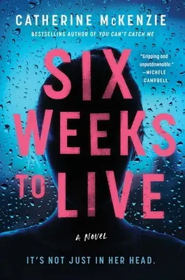 Hat hétig élni - Six Weeks to Live