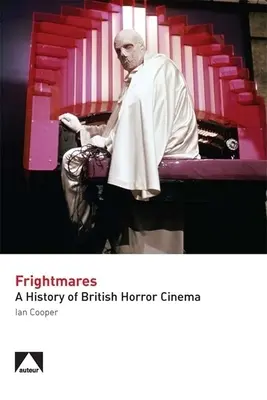 Rémálmok: A brit horrorfilm története - Frightmares: A History of British Horror Cinema