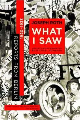 Amit láttam: Jelentések Berlinből 1920-1933 - What I Saw: Reports from Berlin 1920-1933