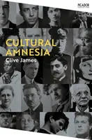 Kulturális amnézia - Feljegyzések korom margójára - Cultural Amnesia - Notes in the Margin of My Time