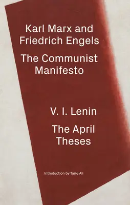 A kommunista kiáltvány / Az áprilisi tézisek - The Communist Manifesto / The April Theses