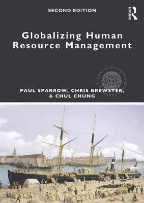 Az emberi erőforrás-gazdálkodás globalizálása - Globalizing Human Resource Management