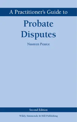 Gyakorlati útmutató a hagyatéki jogvitákhoz - Practitioner's Guide to Probate Disputes