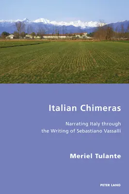 Olasz kimérák: Olaszország elbeszélése Sebastiano Vassalli írásain keresztül - Italian Chimeras: Narrating Italy Through the Writing of Sebastiano Vassalli