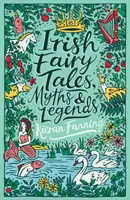 Ír mesék, mítoszok és legendák - Irish Fairy Tales, Myths and Legends