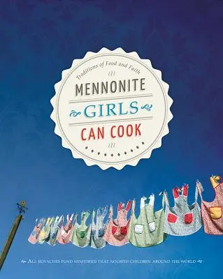 Mennonita lányok tudnak főzni - Mennonite Girls Can Cook