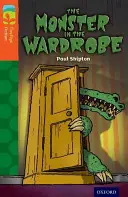 Oxford Reading Tree TreeTops Fiction: Level 13 More Pack A: The Monster in the Wardrobe (A szörny a szekrényben) - Oxford Reading Tree TreeTops Fiction: Level 13 More Pack A: The Monster in the Wardrobe