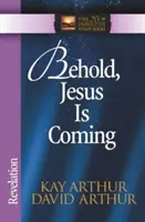 Íme, Jézus jön: Jelenések - Behold, Jesus is Coming: Revelation