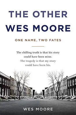 A másik Wes Moore: Egy név, két sors - The Other Wes Moore: One Name, Two Fates