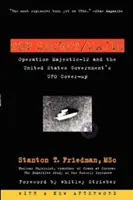 Top Secret/Majic: A Majestic-12 hadművelet és az Egyesült Államok kormányának UFO-titokzatai - Top Secret/Majic: Operation Majestic-12 and the United States Government's UFO Cover-Up