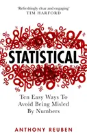 Statisztika - Tíz egyszerű módja annak, hogy elkerüljük, hogy félrevezessenek a számok - Statistical - Ten Easy Ways to Avoid Being Misled By Numbers