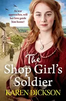 A boltoslány katonája - Szívmelengető családi saga az első és második világháború idején játszódik. - Shop Girl's Soldier - A heart-warming family saga set during WWI and WWII