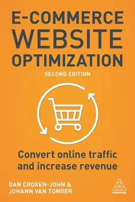 E-kereskedelmi honlap-optimalizálás: Miért nem vásárol a weboldal látogatóinak 95%-a, és mit tehet ellene - E-Commerce Website Optimization: Why 95% of Your Website Visitors Don't Buy, and What You Can Do about It