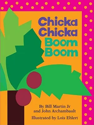 Chicka Chicka Boom Boom Boom - Chicka Chicka Boom Boom