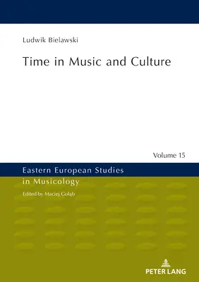 Az idő a zenében és a kultúrában - Time in Music and Culture