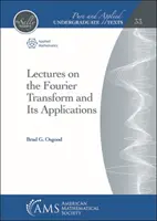 Előadások a Fourier-transzformációról és alkalmazásairól - Lectures on the Fourier Transform and Its Applications