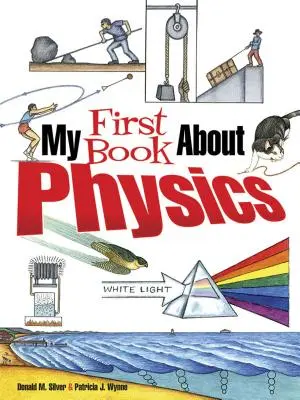 Az első könyvem a fizikáról - My First Book about Physics