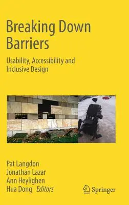 A korlátok lebontása: Használhatóság, akadálymentesítés és inkluzív tervezés - Breaking Down Barriers: Usability, Accessibility and Inclusive Design