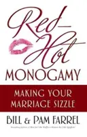 Red-Hot Monogamy: Hogy a házasságod sistergő legyen - Red-Hot Monogamy: Making Your Marriage Sizzle