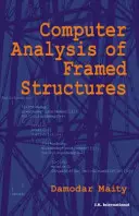 Keretes szerkezetek számítógépes elemzése - Computer Analysis of Framed Structures