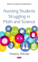 A matematikában és természettudományokban nehézségekkel küzdő diákok segítése - Assisting Students Struggling in Math and Science