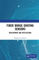 Fiber Bragg Grating Sensors: Fraggrag Fraggrag Fraggrag Ferguson: Development and Applications (Fejlesztés és alkalmazások) - Fiber Bragg Grating Sensors: Development and Applications