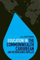 Oktatás a Karib-térségben és a Holland Antillákon - Education in the Commonwealth Caribbean and Netherlands Antilles