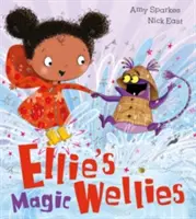 Ellie varázslatos gumicsizmája - Ellie's Magic Wellies