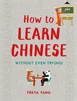 Hogyan tanuljunk kínaiul? - How to Learn Chinese