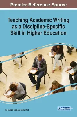 A tudományos írás mint tudományág-specifikus készség oktatása a felsőoktatásban - Teaching Academic Writing as a Discipline-Specific Skill in Higher Education